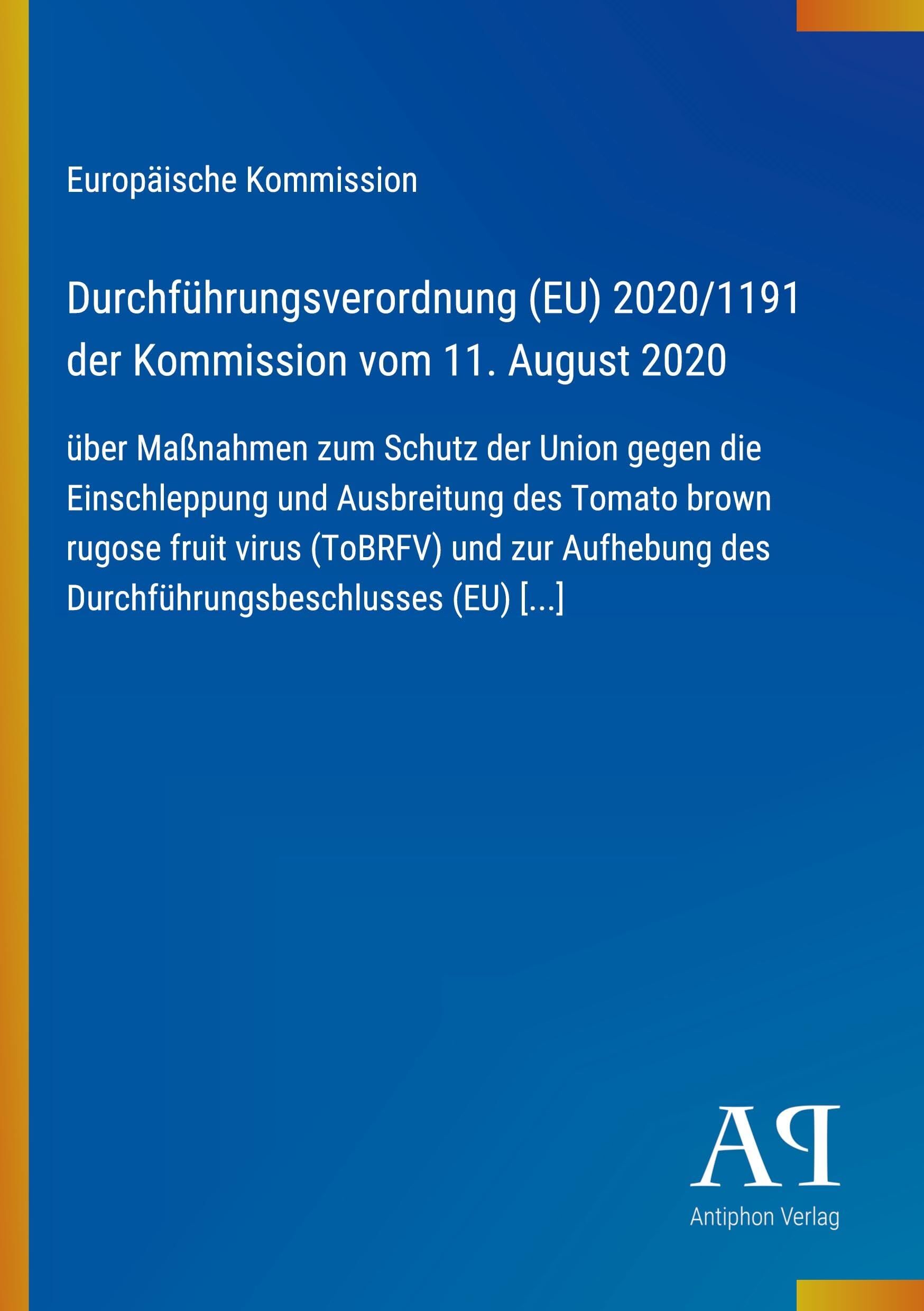 Durchführungsverordnung (EU) 2020/1191 der Kommission vom 11. August 2020