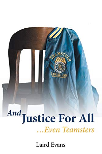 And Justice For All: . . .Even Teamsters