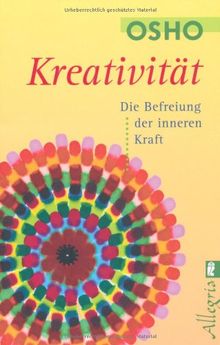 Kreativität: Die Befreiung der inneren Kraft