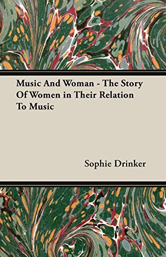 Music And Woman - The Story Of Women in Their Relation To Music