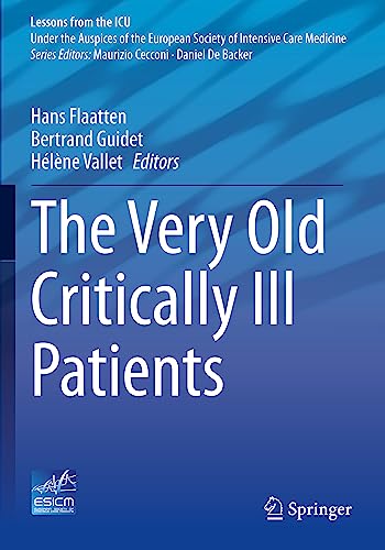 The Very Old Critically Ill Patients (Lessons from the ICU)