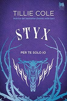 Styx. Per te solo io