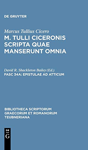 Epistulae ad Atticum: Vol. II. Libri IX-XVI (Bibliotheca scriptorum Graecorum et Romanorum Teubneriana)