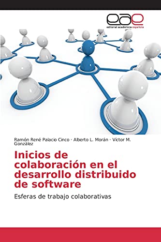 Inicios de colaboración en el desarrollo distribuido de software: Esferas de trabajo colaborativas
