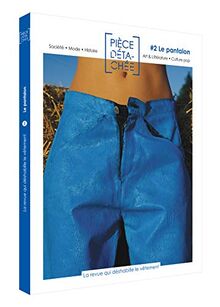 Pièce détachée, n° 2. Le pantalon
