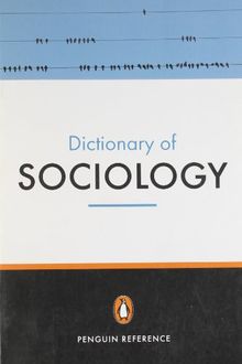 The Penguin Dictionary of Sociology (Dictionary, Penguin)