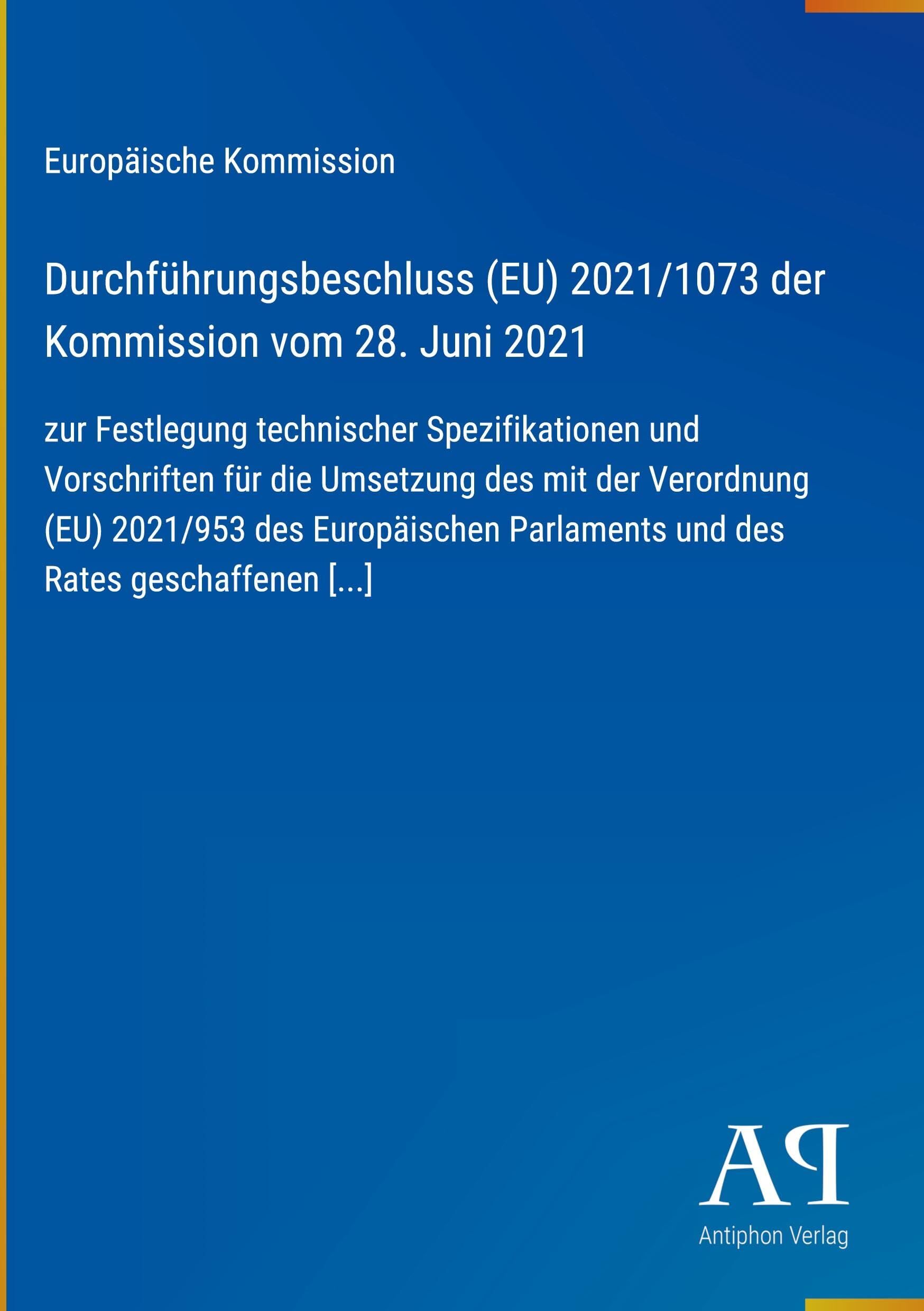 Durchführungsbeschluss (EU) 2021/1073 der Kommission vom 28. Juni 2021