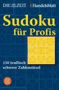 Sudoku für Profis: 150 teuflisch schwere Zahlenrätsel