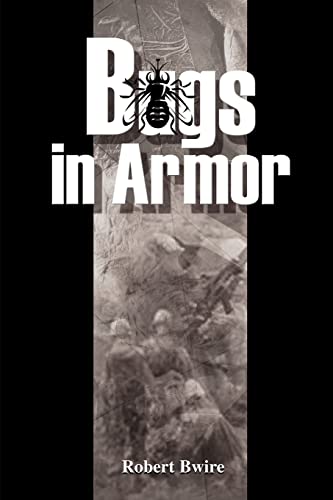 Bugs In Armor: A Tale of Malaria and Soldiering