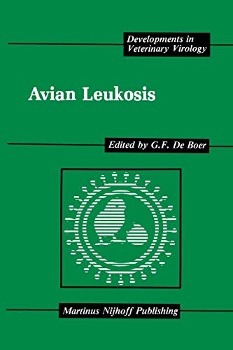 Avian Leukosis (Developments in Veterinary Virology, 4, Band 4)