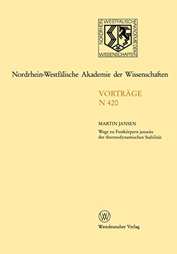 Nordrhein-Westfälische Akademie der Wissenschaften: Natur-, Ingenieur- und Wirtschaftswissenschaften Vorträge · N 420 (Rheinisch-Westfälische Akademie der Wissenschaften, 420)