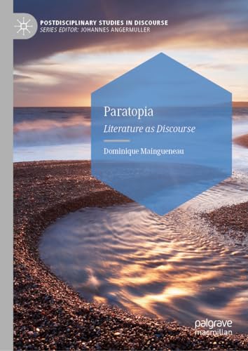 Paratopia: Literature as Discourse (Postdisciplinary Studies in Discourse)