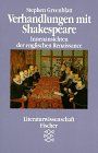 Literaturwissenschaft Fischer Nr. 2490: Verhandlungen mit Shakespeare: Innenansichten der englischen Renaissance