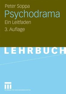 Psychodrama: Ein Leitfaden