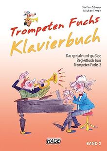 Trompeten Fuchs 2 - Klavier Begleitbuch: Das geniale und spaßige Klavier-Begleitbuch zum Trompeten Fuchs Band 2
