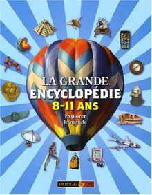 La grande encyclopédie 8-11 ans