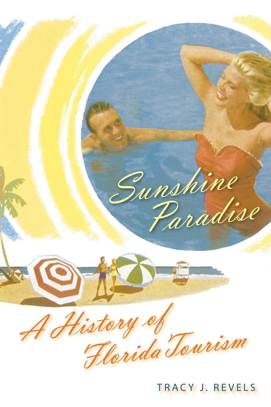 Revels, Tracy J. Sunshine Paradise