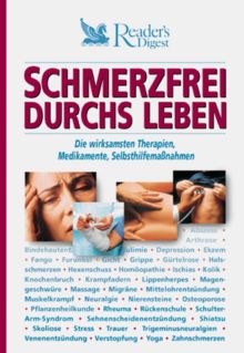 Schmerzfrei durchs Leben. Die wirksamsten Therapien, Medikamente, Selbsthilfemaßnahmen | Buch | Zustand sehr gut