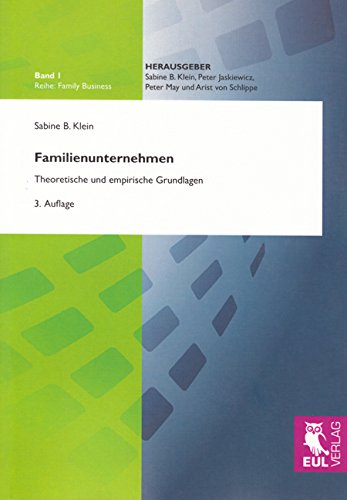 Familienunternehmen: Theoretische und empirische Grundlagen