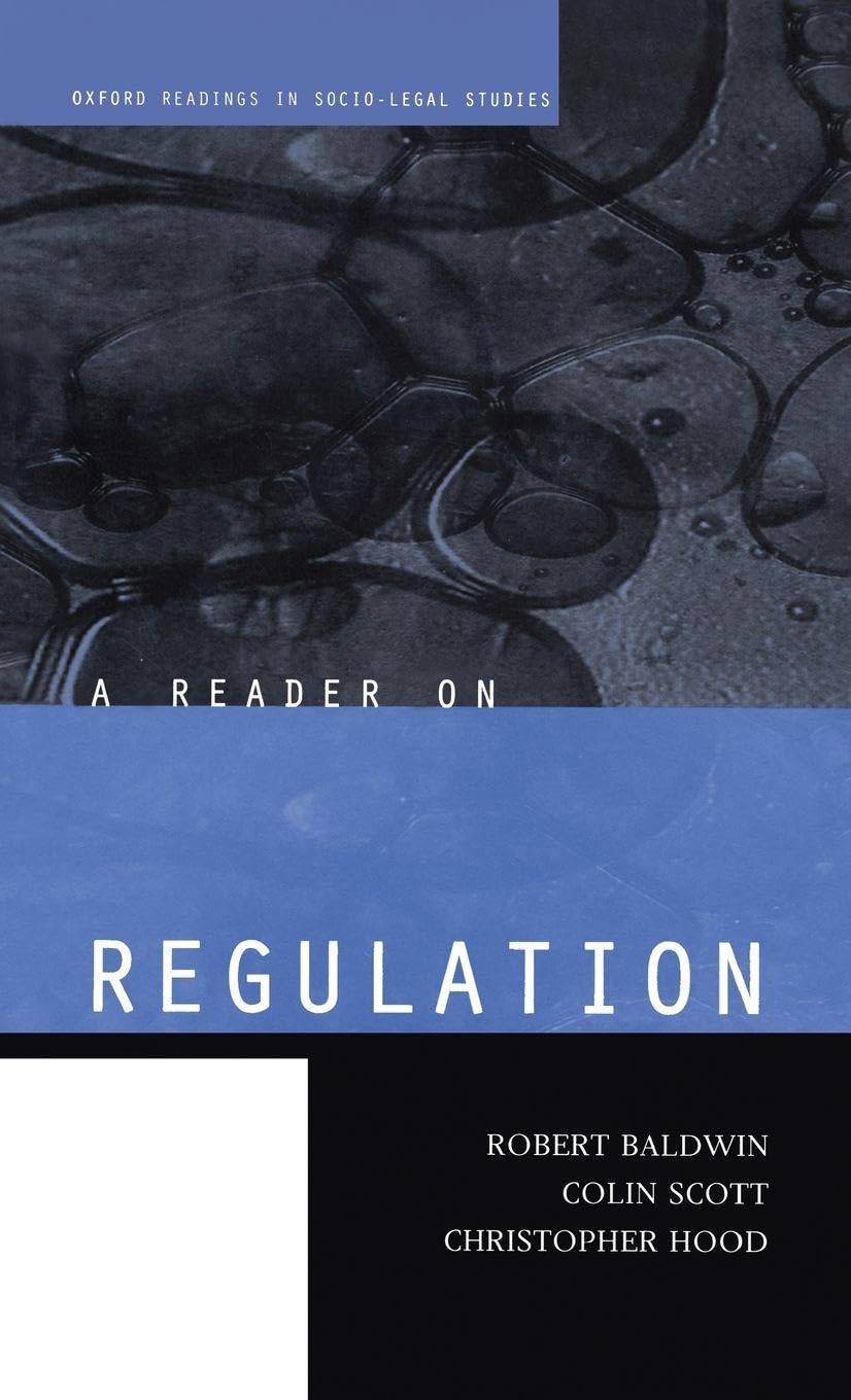 REGULATION ORSLS C (Oxford Readings in Socio-Legal Studies)