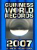 Guinness world records 2007 : le livre de tous les records