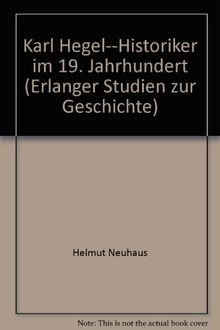 Karl Hegel - Historiker im 19. Jahrhundert