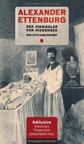 Alexander Ettenburg - Der Einsiedler von Hiddensee: Swantiwits Fall