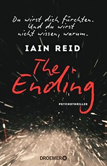 The Ending - Du wirst dich fürchten. Und du wirst nicht wissen, warum: Psychothriller