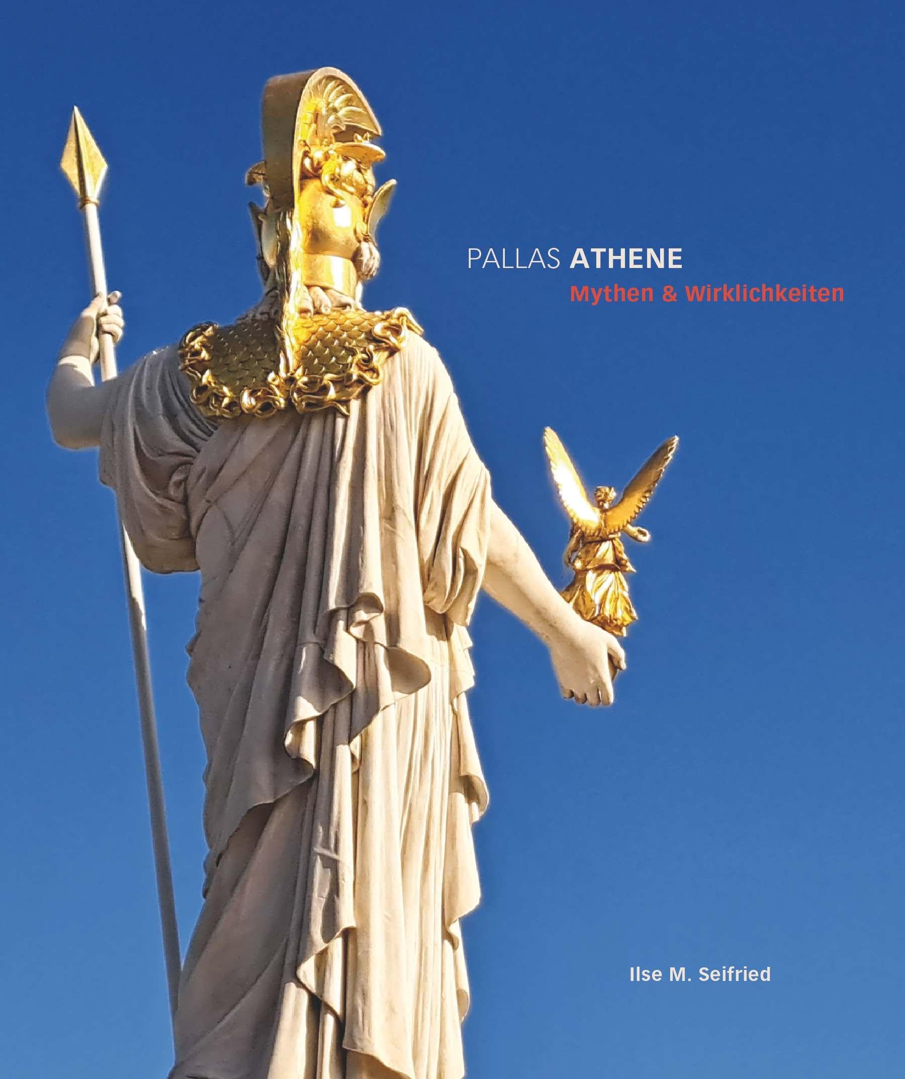 Pallas Athene: Mythen & Wirklichkeiten