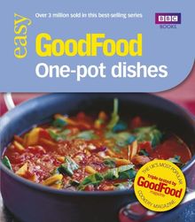 Good Food: 101 One-Pot Dishes: Tried-and-tested Recipes