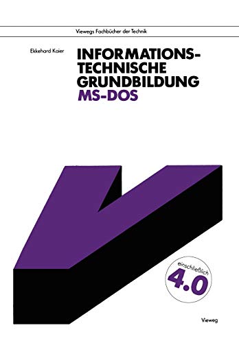 Informationstechnische Grundbildung MS-DOS: Mit vollständiger Referenzliste