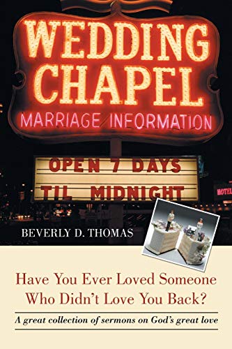 Have You Ever Loved Someone Who Didn't Love You Back?: A Great Collection of Sermons on God's Great Love
