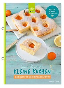 Kleine Kuchen: Backen mit dem Thermomix und der Brownieform