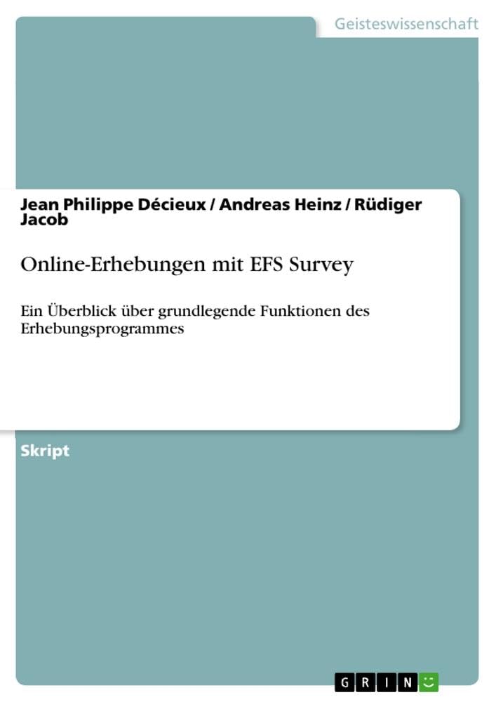 Online-Erhebungen mit EFS Survey: Ein Überblick über grundlegende Funktionen des Erhebungsprogrammes