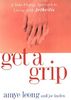 Get a Grip: A Take-Charge Approach to Living with Arthritis