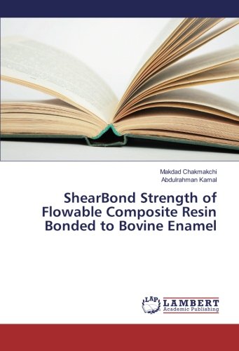 ShearBond Strength of Flowable Composite Resin Bonded to Bovine Enamel