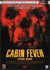 Cabin fever - fièvre noire [FR Import]