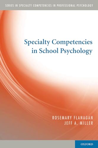 Specialty Competencies in School Psychology (Specialty Competencies in Professional Psychology)
