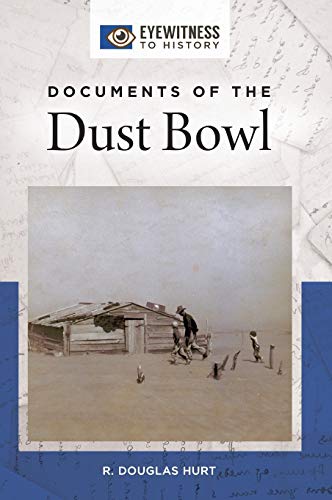 Documents of the Dust Bowl (Eyewitness to History)