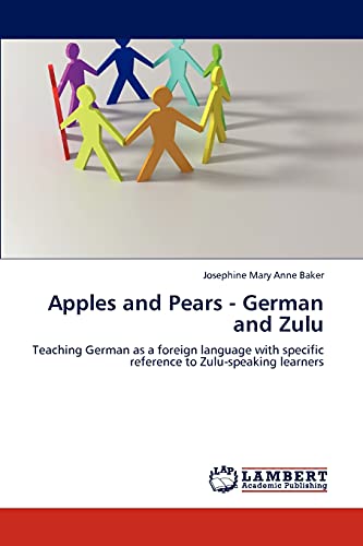 Apples and Pears - German and Zulu: Teaching German as a foreign language with specific reference to Zulu-speaking learners