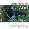 Champions of Uilleann Pipes