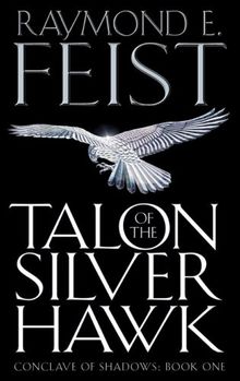 Conclave of Shadows 01. Talon of the Silver Hawk