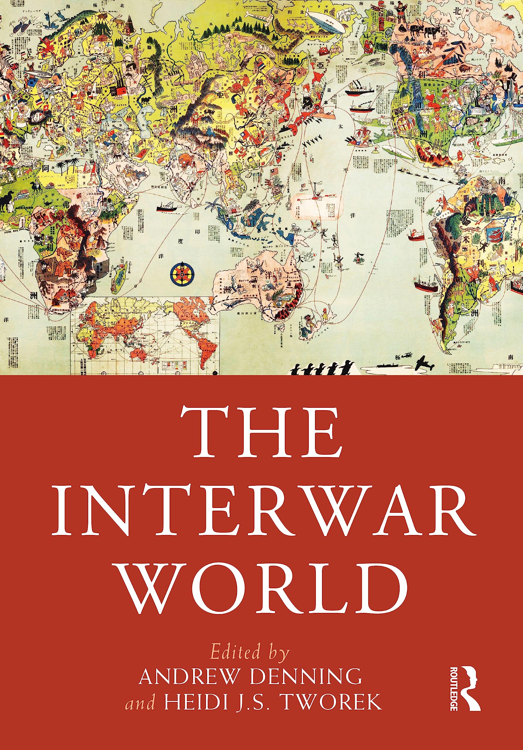 The Interwar World (Routledge Worlds)