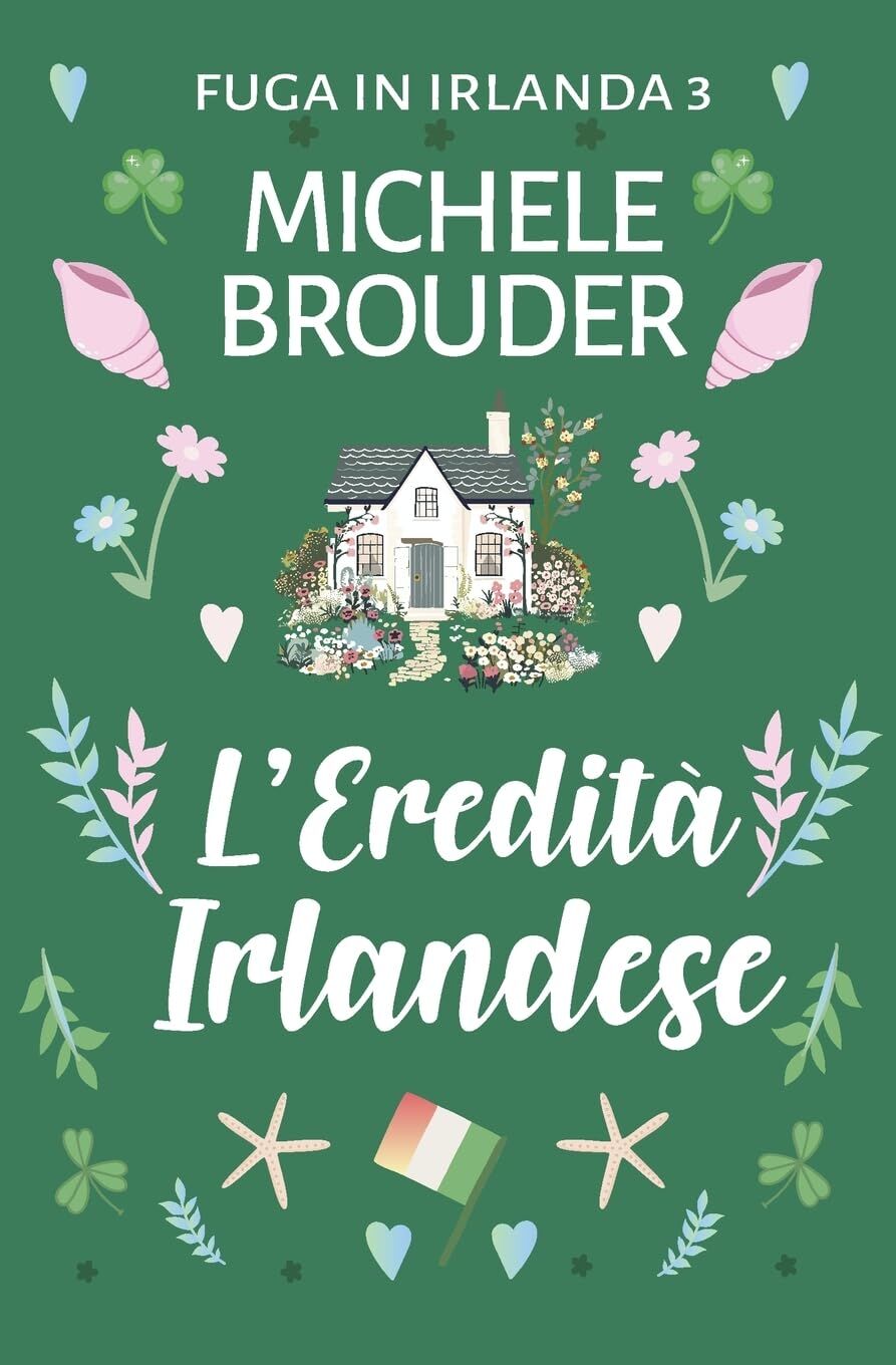 L'Eredità Irlandese (Fuga in Irlanda 3)
