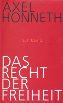 Das Recht der Freiheit: Grundriß einer demokratischen Sittlichkeit