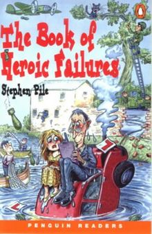 The Book of Heroic Failures (Penguin Readers: Level 3 Series)