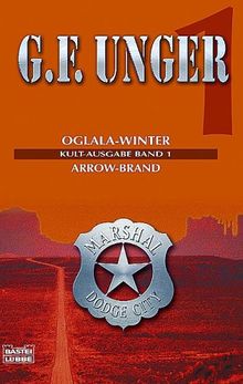 Kult-Ausgabe Band 1: Oglala-Winter / Arrow-Brand