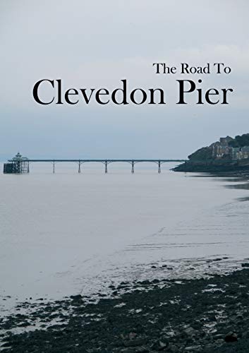 Victoria Richards The Road To Clevedon Pier