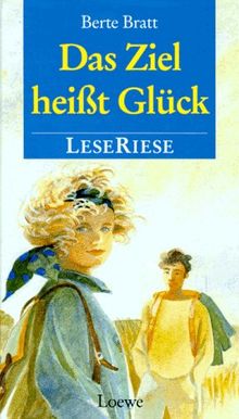 Das Ziel heißt Glück