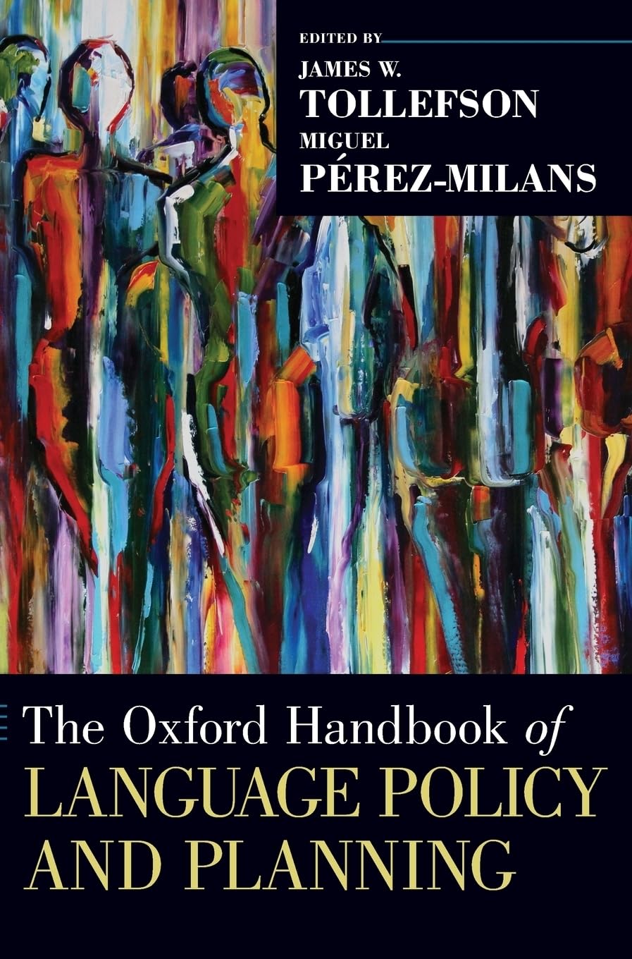 Oxford Handbook of Language Policy and Planning: Winner of the BAAL Book Prize for 2019 (Oxford Handbooks)